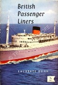 British Passenger Liners by DUNN, Laurence